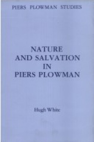 Cover of Nature and Salvation in Piers Plowman