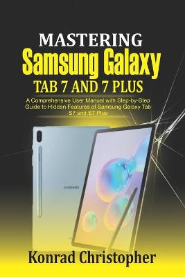 Book cover for Mastering Samsung Galaxy Tab S7 and S7 plus