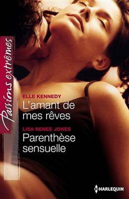 Book cover for L'Amant de Mes Reves - Parenthese Sensuelle