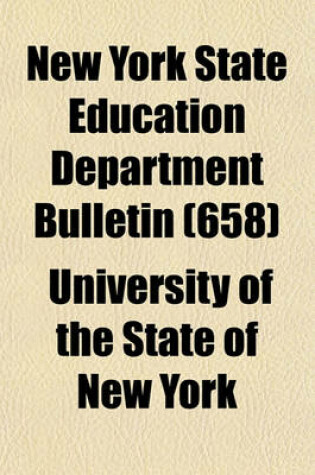 Cover of New York State Education Department Bulletin Volume 658