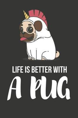 Book cover for Life Is Better with a Pug