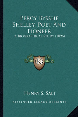 Book cover for Percy Bysshe Shelley, Poet and Pioneer Percy Bysshe Shelley, Poet and Pioneer