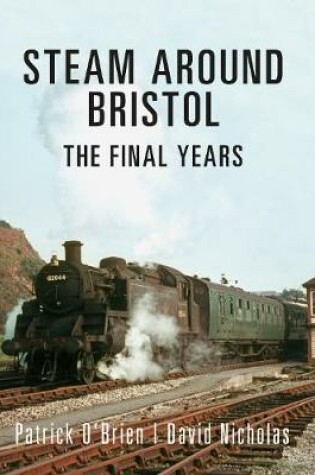 Cover of Steam Around Bristol