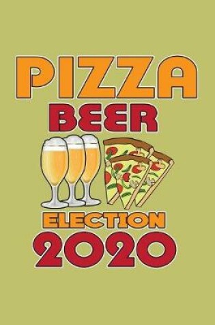 Cover of Pizza Beer Election 2020