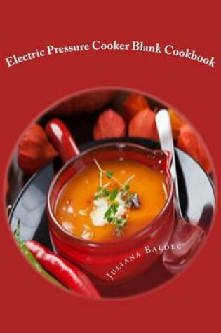 Cover of Electric Pressure Cooker Blank Cookbook