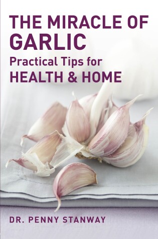 Cover of The Miracle of Garlic