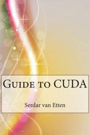 Cover of Guide to Cuda