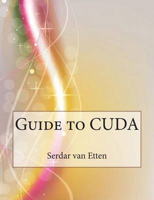 Book cover for Guide to Cuda