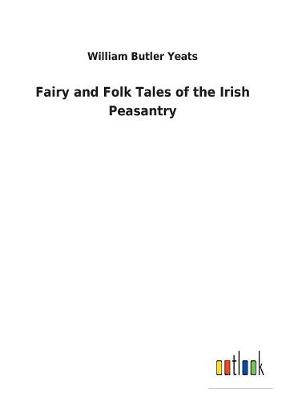 Book cover for Fairy and Folk Tales of the Irish Peasantry