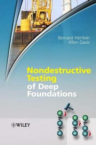 Cover of Nondestructive Testing of Deep Foundations