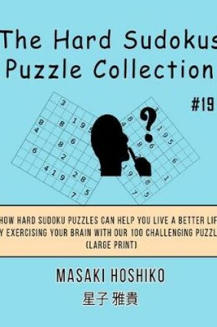 Cover of The Hard Sudokus Puzzle Collection #19