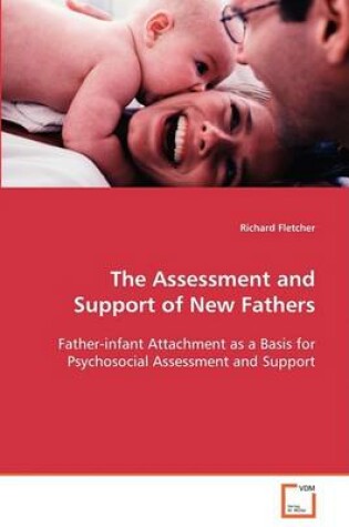 Cover of The Assessment and Support of New Fathers