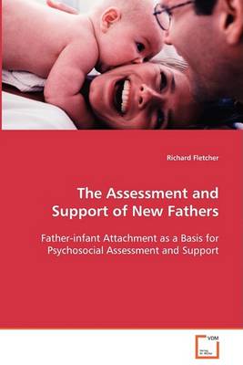 Book cover for The Assessment and Support of New Fathers