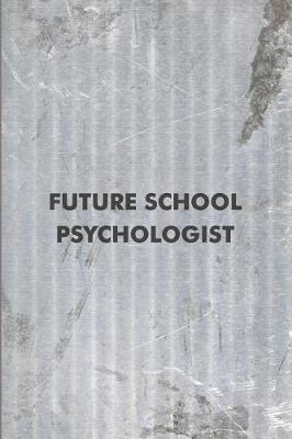 Book cover for Future School Psychologist