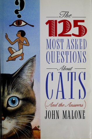 Cover of The 125 Most Asked Questions About Cats and the Answers