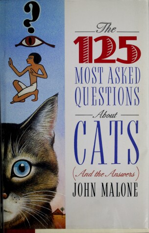 Book cover for The 125 Most Asked Questions About Cats and the Answers