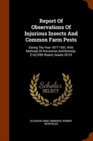 Cover of Report of Observations of Injurious Insects and Common Farm Pests