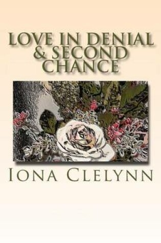 Cover of Love in Denial & Second Chance