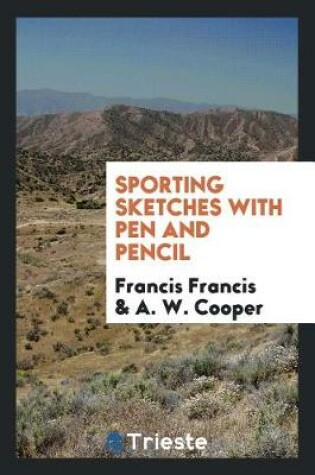 Cover of Sporting Sketches with Pen and Pencil