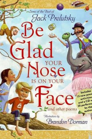 Cover of Be Glad Your Nose Is on Your Face