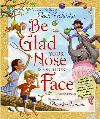 Book cover for Be Glad Your Nose Is on Your Face