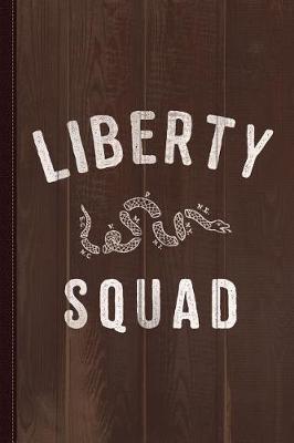 Book cover for Liberty Squad Snek Journal Notebook