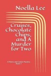 Book cover for Cruises, Chocolate Chips, and a Murder for Two