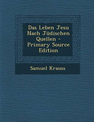 Book cover for Das Leben Jesu Nach Judischen Quellen