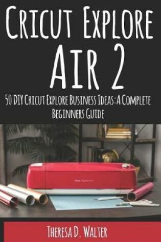 Cover of Cricut Explore Air 2