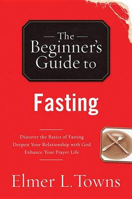 Cover of The Beginner's Guide to Fasting