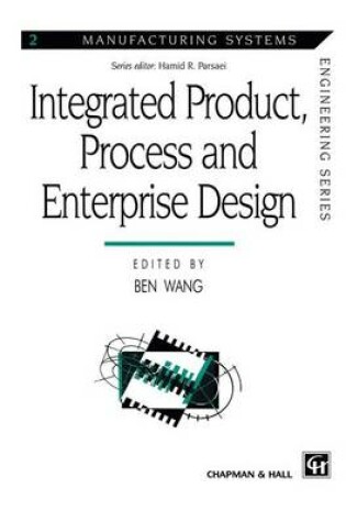 Cover of Integrated Product, Process and Enterprise Design