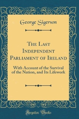 Cover of The Last Independent Parliament of Ireland