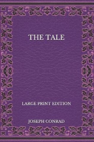 Cover of The Tale - Large Print Edition