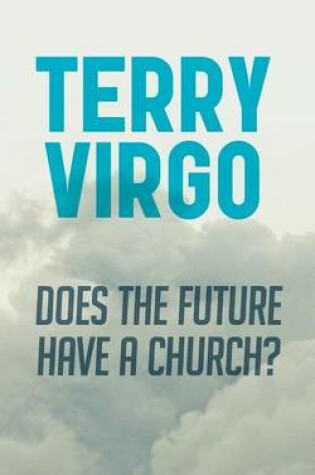 Cover of Does the Future Have a Church?
