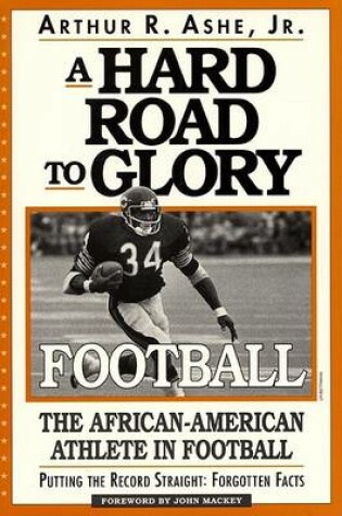 Cover of A Hard Road to Glory--Football