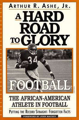 Book cover for A Hard Road to Glory--Football