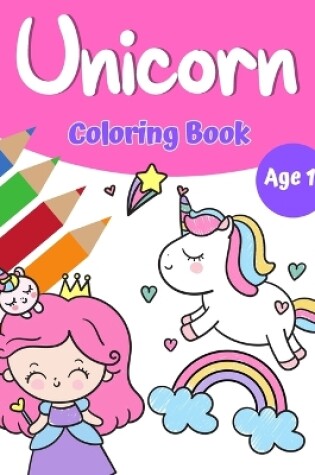 Cover of Unicorn Magic Coloring Book for Girls 1+