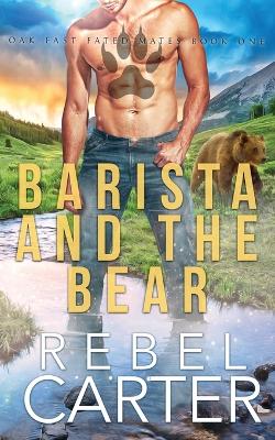 Book cover for Barista and the Bear