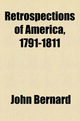 Cover of Retrospections of America, 1791-1811 Volume 50,