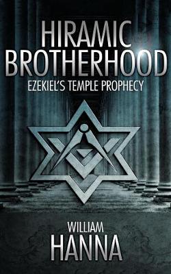 Book cover for Hiramic Brotherhood: Ezekiel’s Temple Prophesy