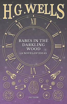 Book cover for Babes in the Darkling Wood - A Novel of Ideas