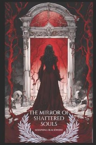 Cover of The Mirror of Shattered Souls