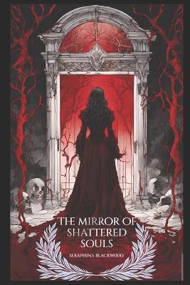 Cover of The Mirror of Shattered Souls