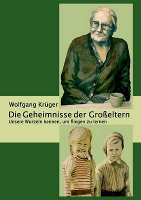 Book cover for Die Geheimnisse der Grosseltern