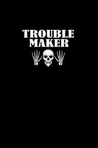 Cover of Trouble maker