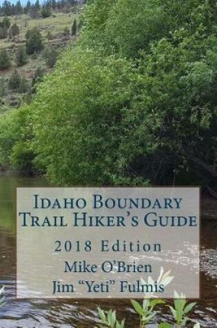 Cover of Idaho Boundary Trail Hiker's Guide