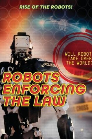 Cover of Robots Enforcing the Law