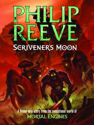 Book cover for Mortal Engines: Scriveners Moon