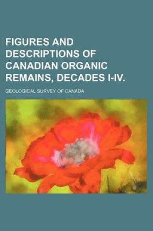 Cover of Figures and Descriptions of Canadian Organic Remains, Decades I-IV.