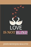 Book cover for Love Is Not Blind